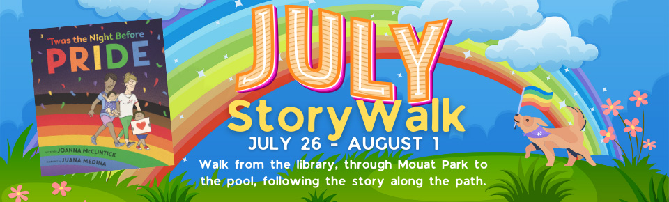 StoryWalk July 25 – Aug 1